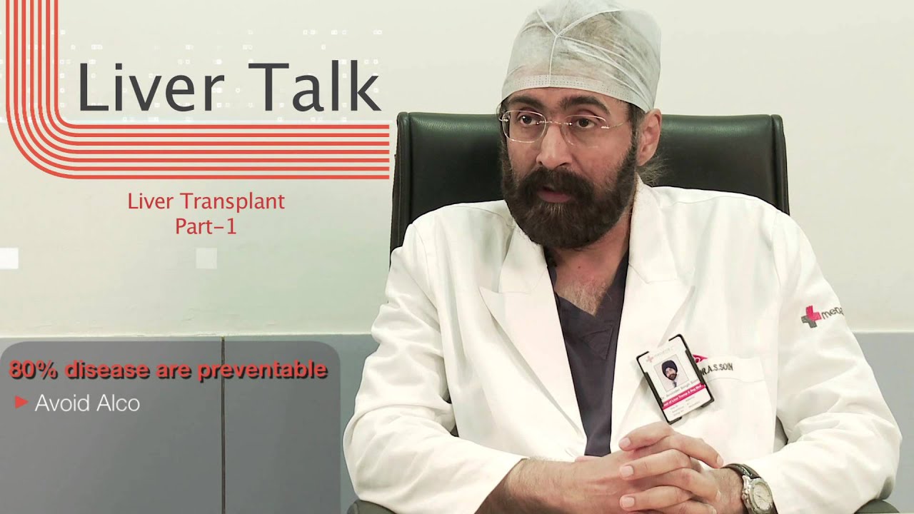 Watch Liver Transplant Process With Dr. A.S. Soin (Part 1) - Medanta Hospital