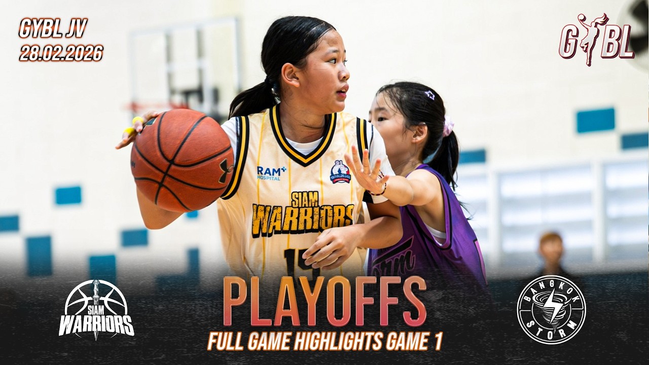 Siam Warriors Vs Bangkok Storm | Junior Varsity | PLAYOFFS GAME 1 Full Highlights | GYBL SEASON 1