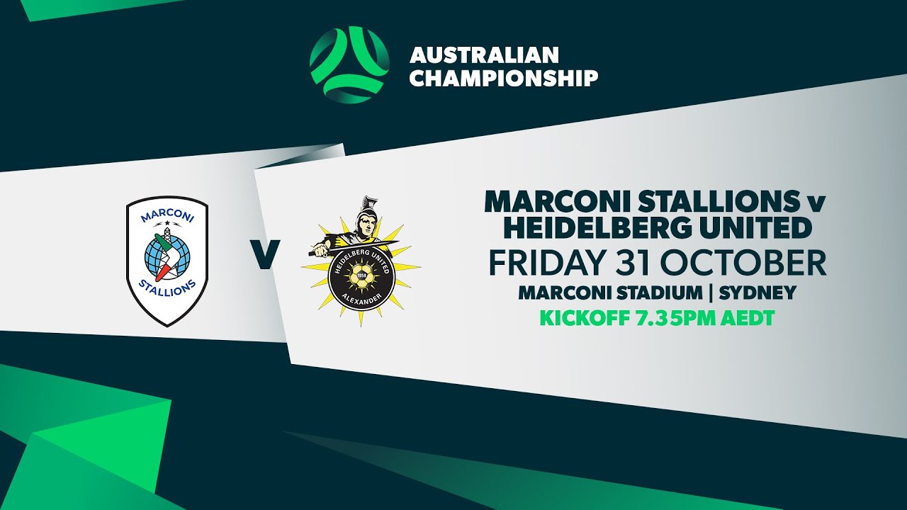 Marconi Stallions v Heidelberg United | Australian Championship