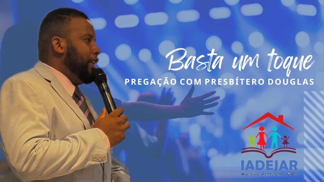 Basta um toque | Lucas 8:40-48 | pregação com presbítero Douglas 