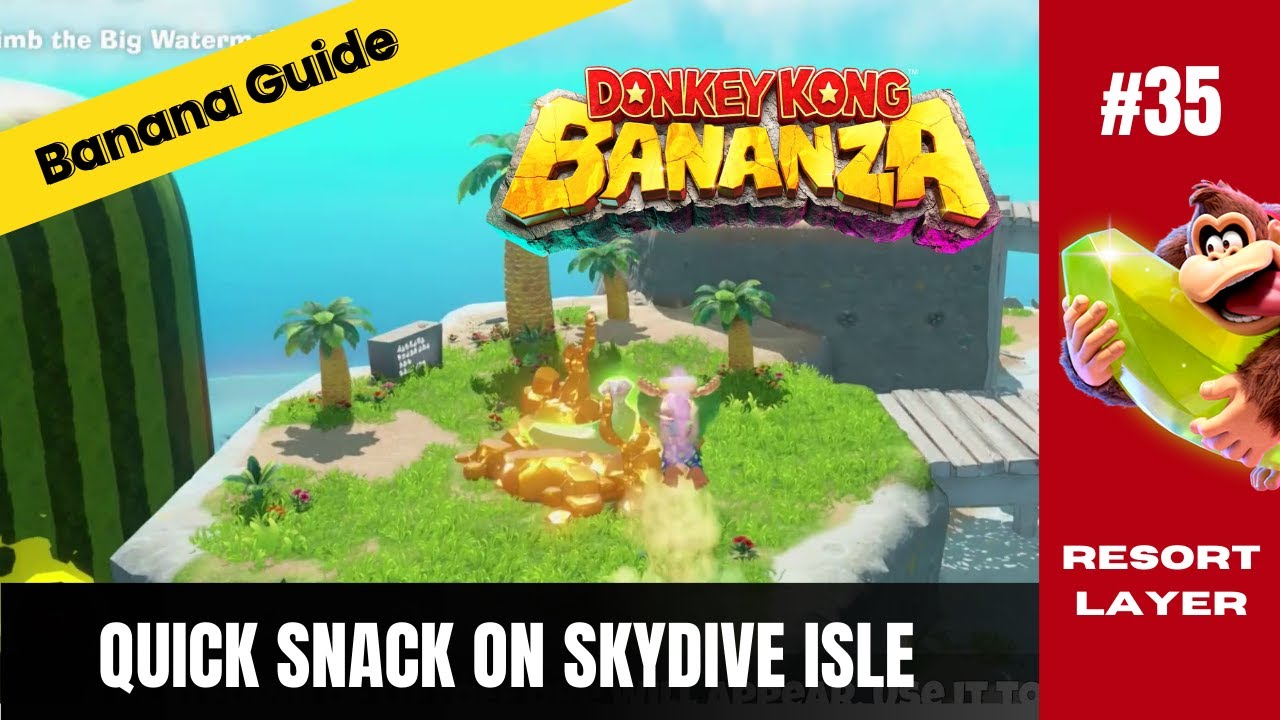 Donkey Kong Bananza | Banana # 35 | Resort Layer | Quick Snack on Skydive Isle