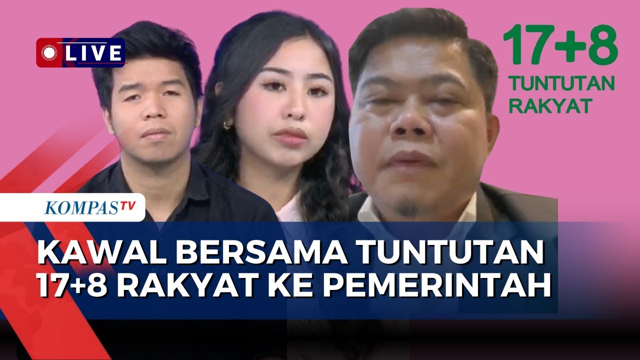 [FULL] Diskusi Kritis DPR, Ketua BEM & Jurnalis soal Cara Efektif Kawal 17+8 Tuntutan Rakyat ke DPR