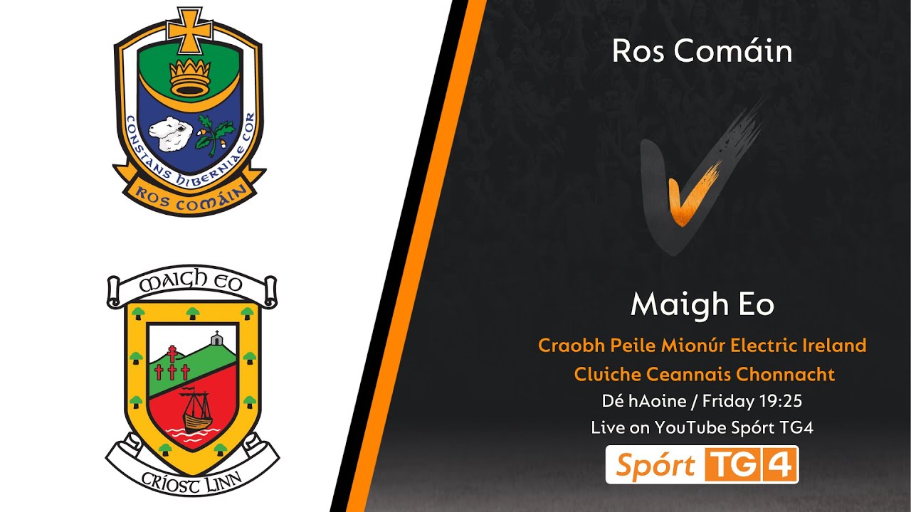 GAA BEO | Ros Comáin v Maigh Eo | Craobh Peile Mionúr Electric Ireland