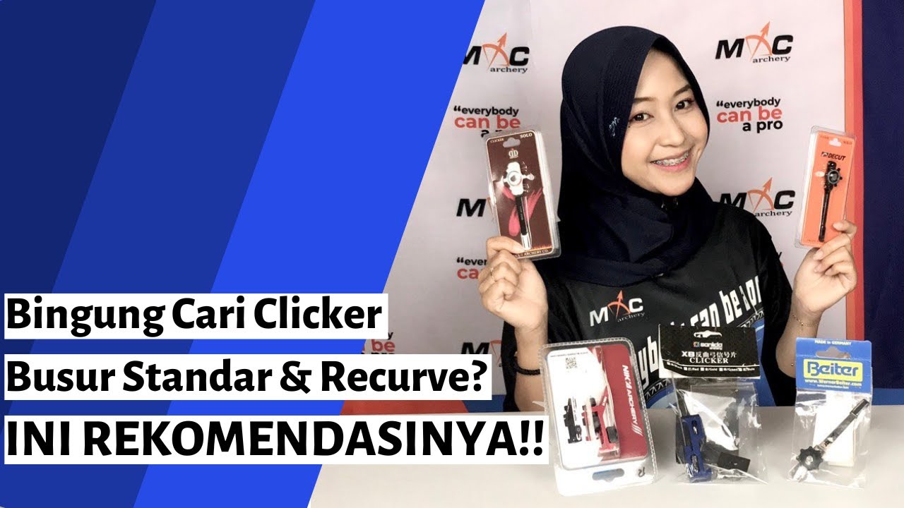BINGUNG CARI CLICKER BUSUR STANDAR & RECURVE? INI REKOMENDASINYA!!