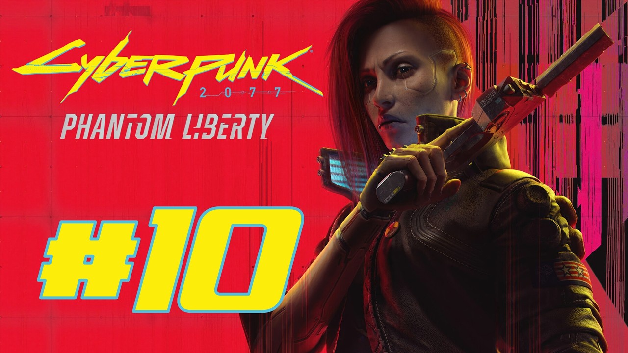 Cyberpunk 2077 Phantom Liberty | #10