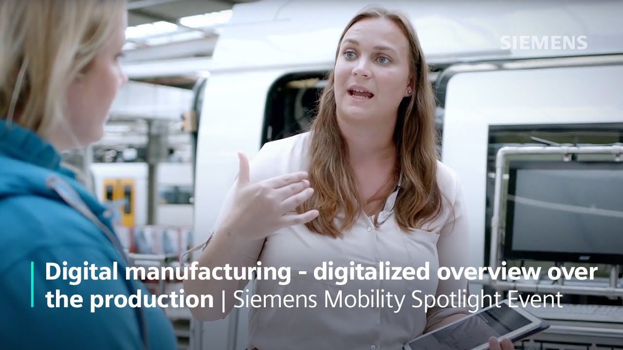 Digital manufacturing for trains: A look behind the scenes | Siemens Mobility