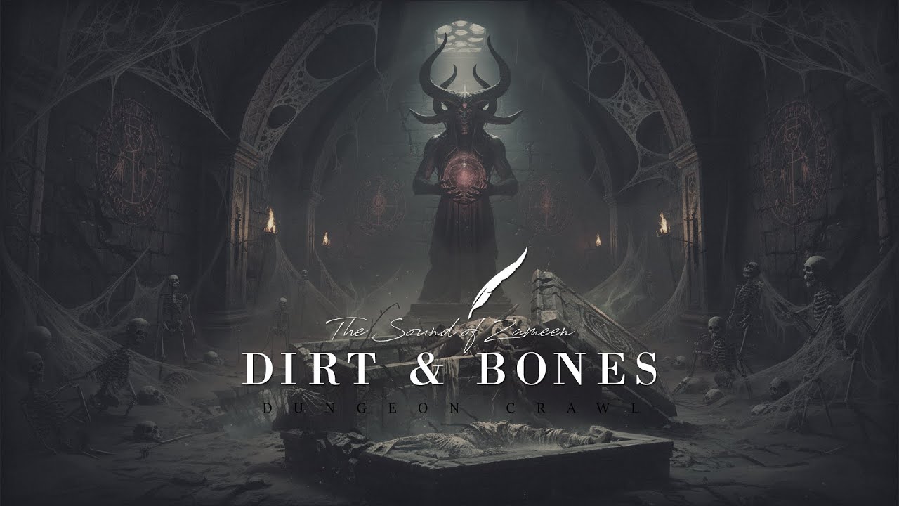 [Dark Fantasy] Dirt & Bones | Dungeon Crawl | TTRPG Music & Ambience