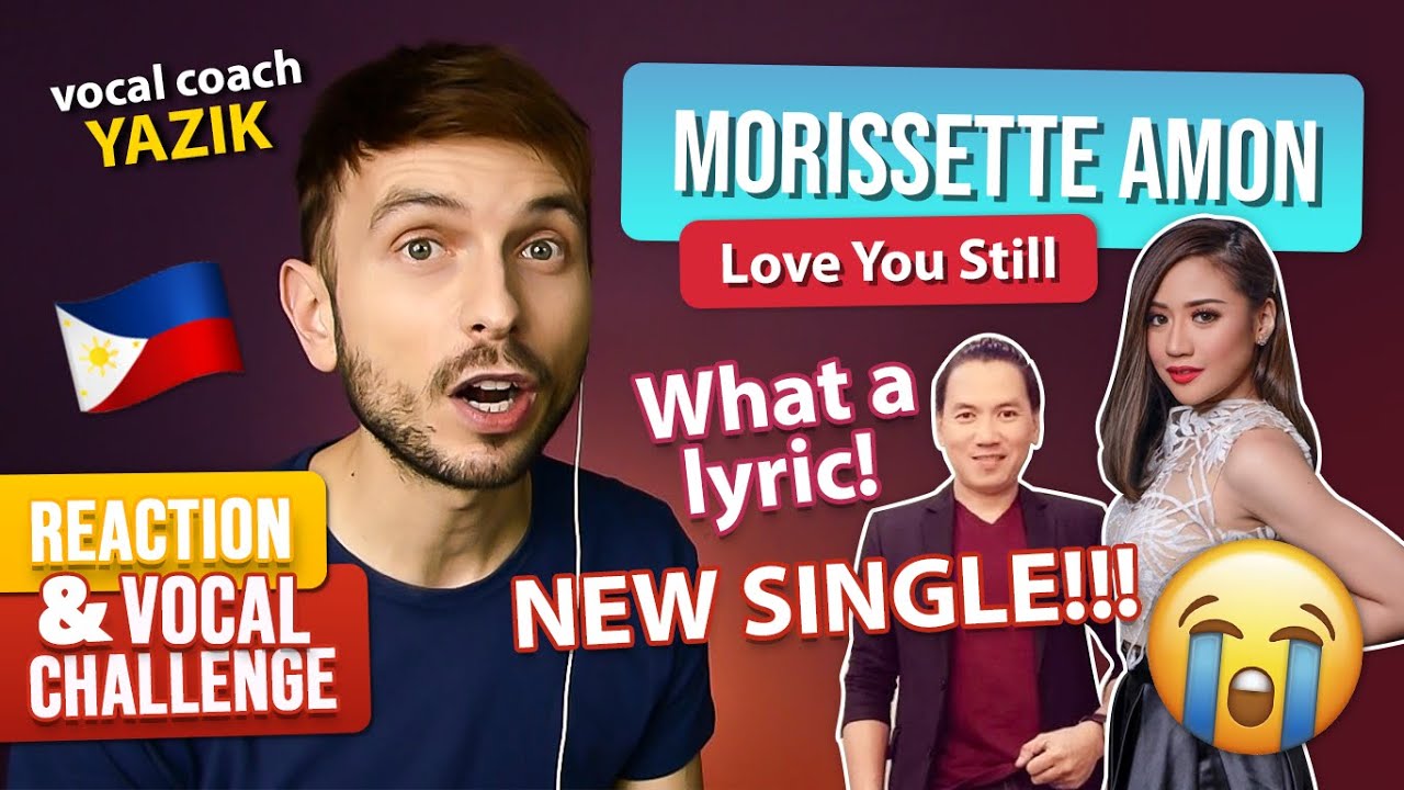 Vocal Coach YAZIK reaction to Morissette Amon - Love You Still