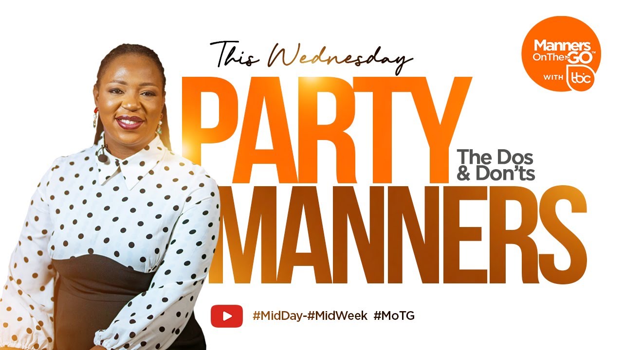 Party Manners/Party Etiquette/The Dos and Don'ts at a Party