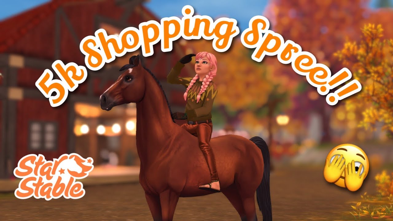 5K AUTUMN SHOPPING SPREE!!! | Star Stable Online