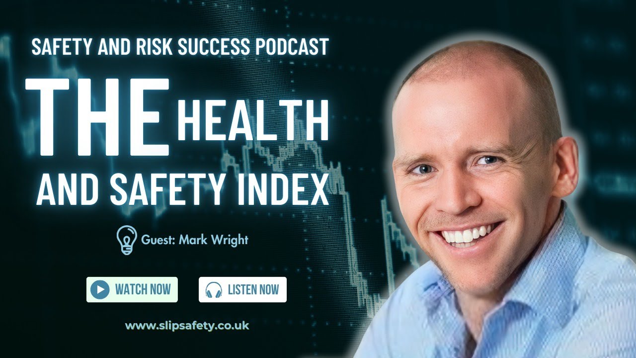 The Health And Safety Index, With Mark Wright