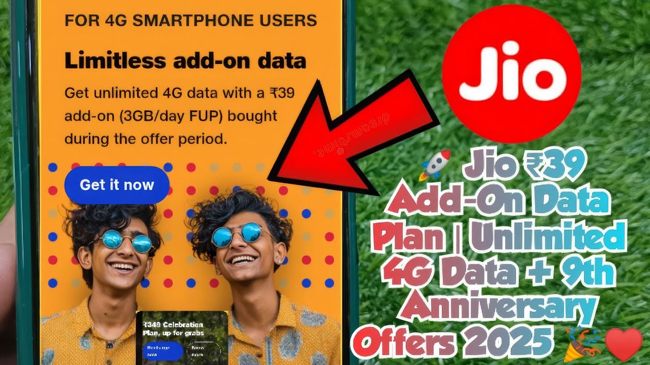 🚀 𝗝𝗶𝗼 ₹𝟯𝟵 𝗔𝗱𝗱-𝗢𝗻 𝗗𝗮𝘁𝗮 𝗣𝗹𝗮𝗻 | 𝗨𝗻𝗹𝗶𝗺𝗶𝘁𝗲𝗱 𝟰𝗚 𝗗𝗮𝘁𝗮 + 𝟵𝘁𝗵 𝗔𝗻𝗻𝗶𝘃𝗲𝗿𝘀𝗮𝗿𝘆 𝗢𝗳𝗳𝗲𝗿𝘀 𝟮𝟬𝟮𝟱 🎉&hearts;️