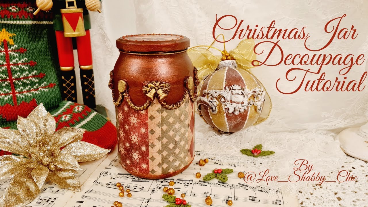 Upcycled Christmas Jar. Simple Decoupage Tutorial