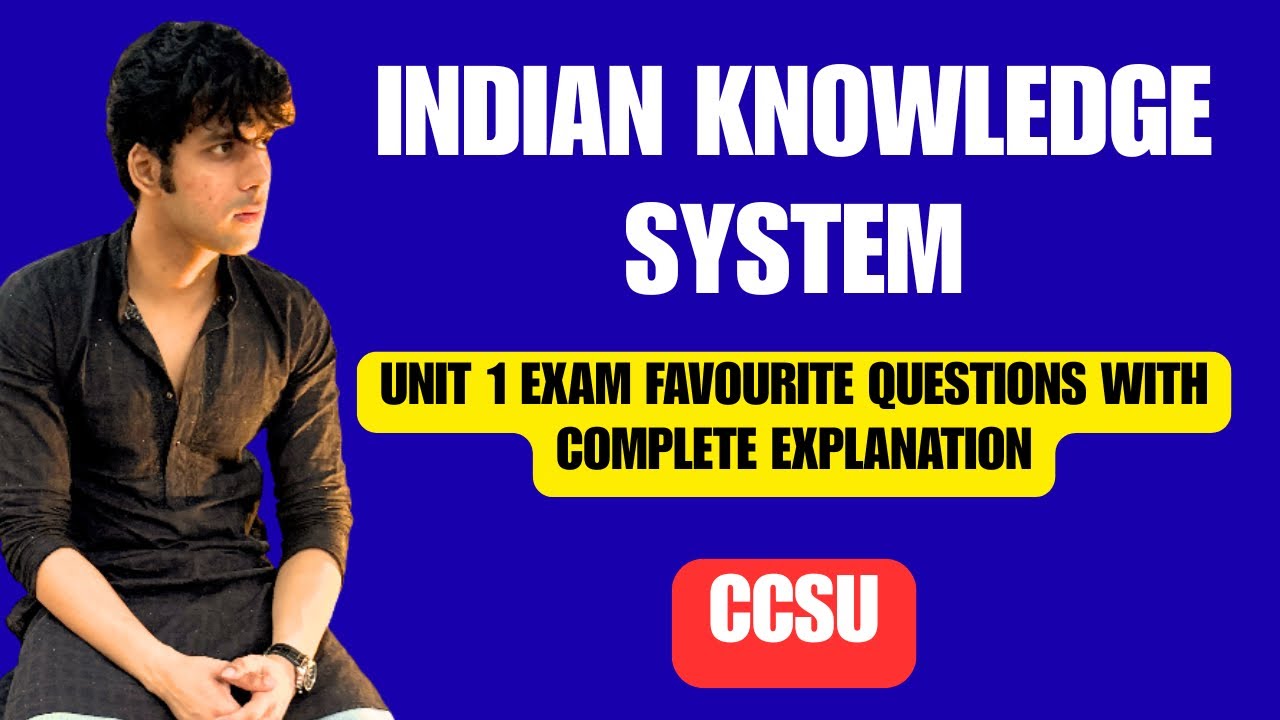 Indian Knowledge System for BBA 1st Semester | Unit 1 Explained | Important Questions