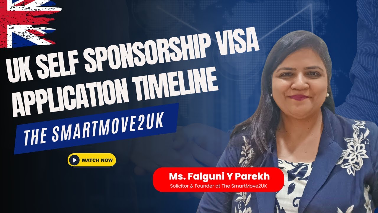 UK Self Sponsorship Visa Application Timeline (Updated)