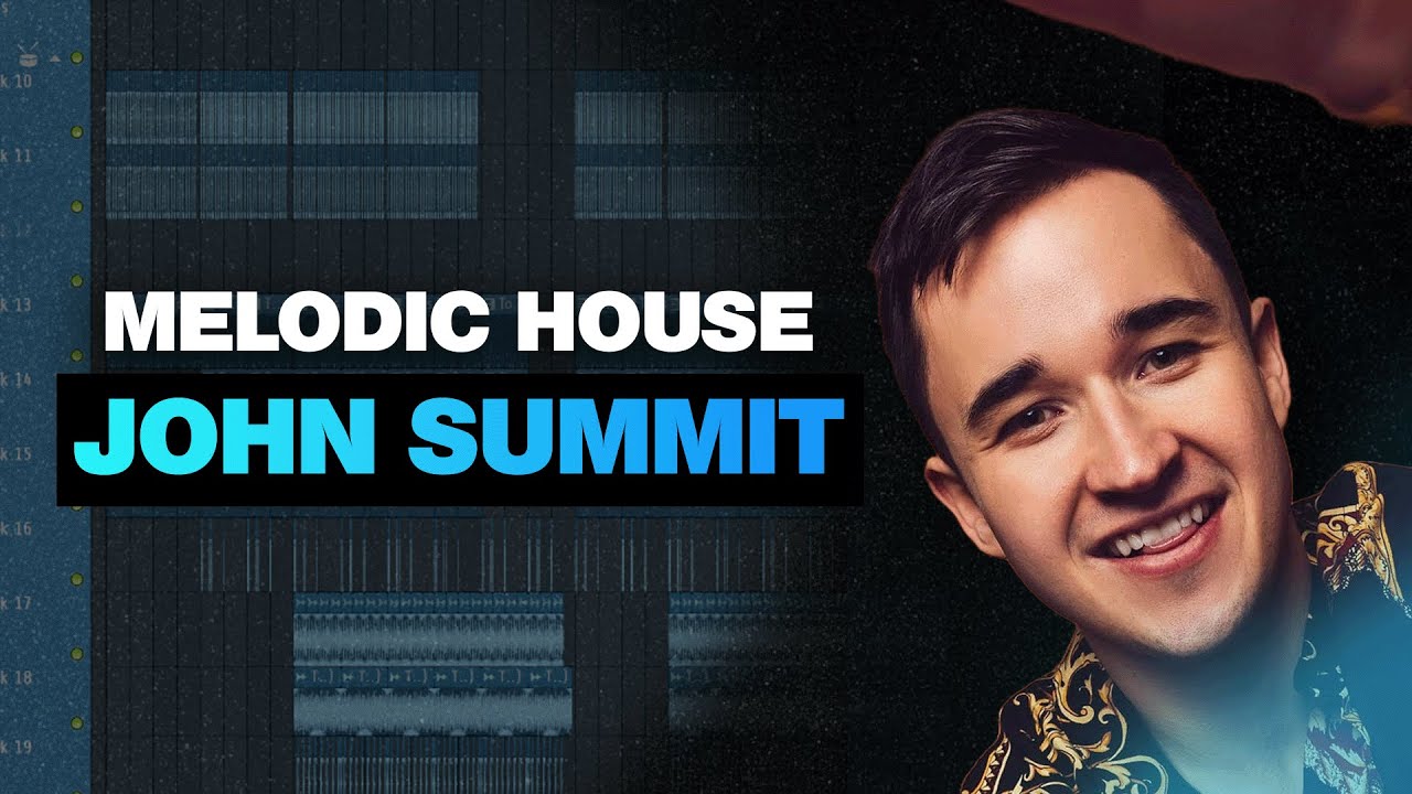 How To Make Melodic House Like John Summit