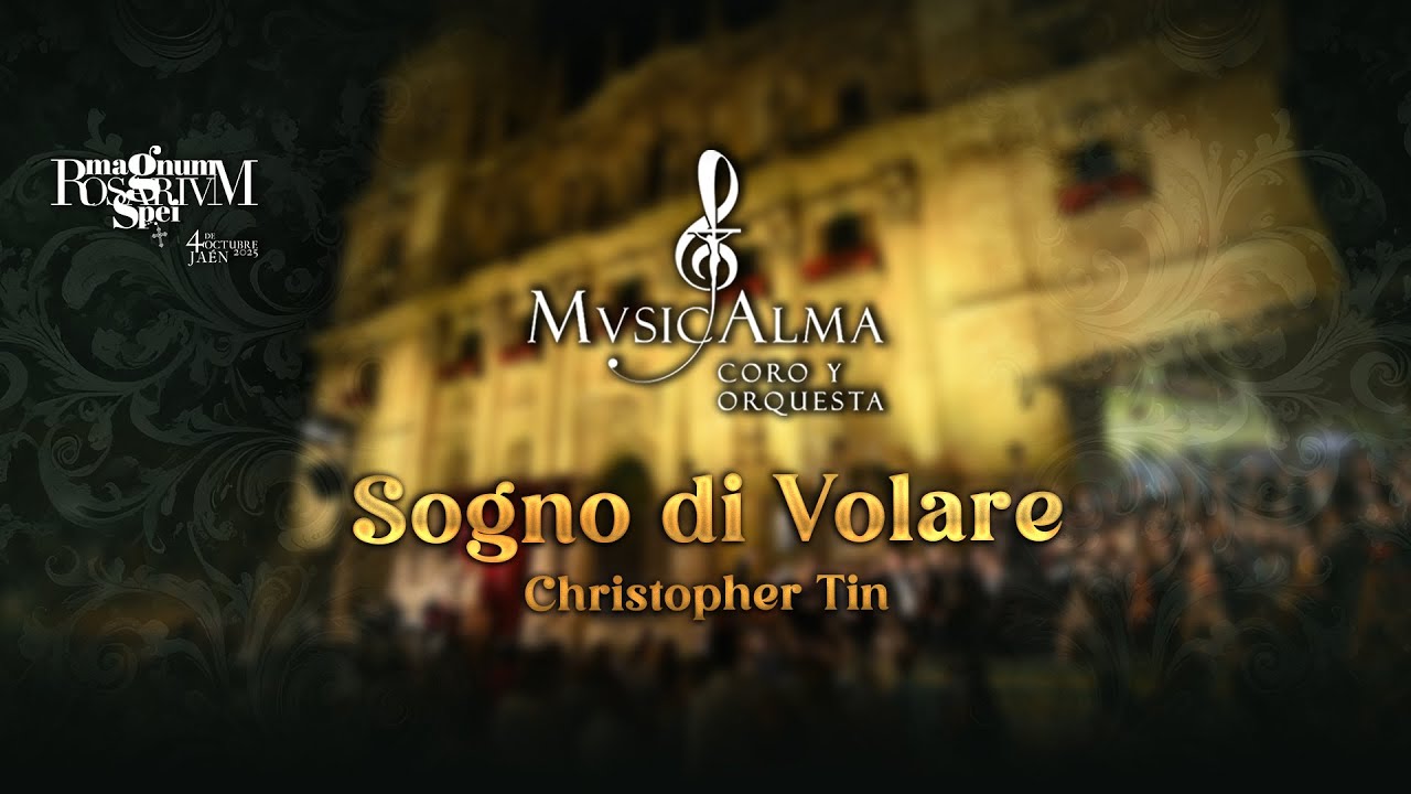 Sogno di Volare (Christopher Tin) | Magnum Rosarium Spei Jaén 2025