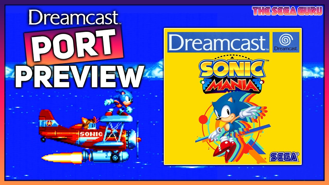 Порт SONIC MANIA на Sega Dreamcast — ПРЕДВАРИТЕЛЬНЫЙ ПРОСМОТР ПОРТА 2026 ГОДА