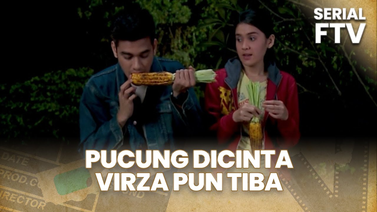PUCUNG DICINTA VIRZA PUN TIBA | SERIAL FTV