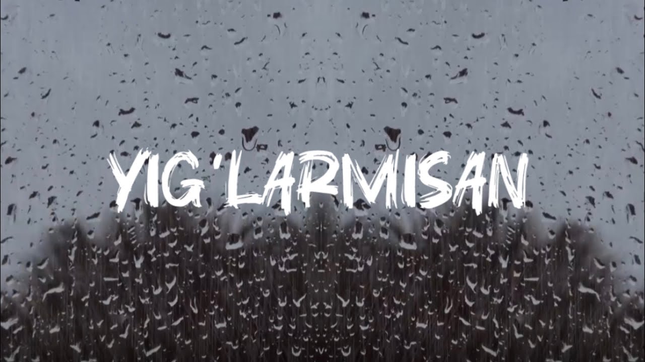 Ozodbek Nazarbekov – Yig‘larmisan | Lyrics |