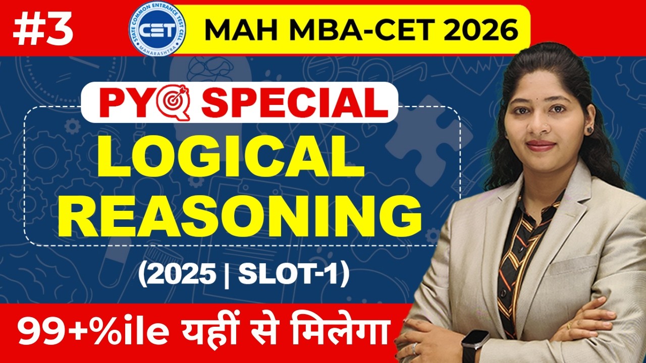 MAH MBA CET 2026 | Day 3  | Logical Reasoning PYQ | By Shatakshi Mam