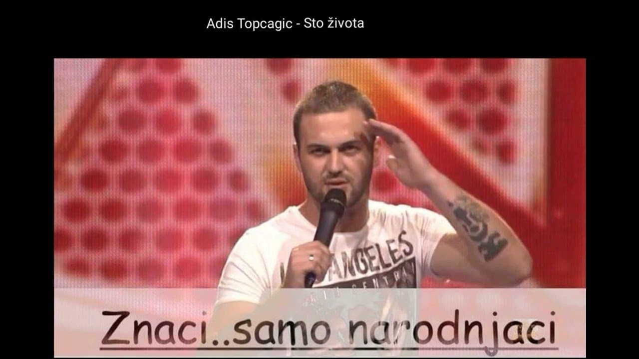 Adis Topčagić  -  Sto života