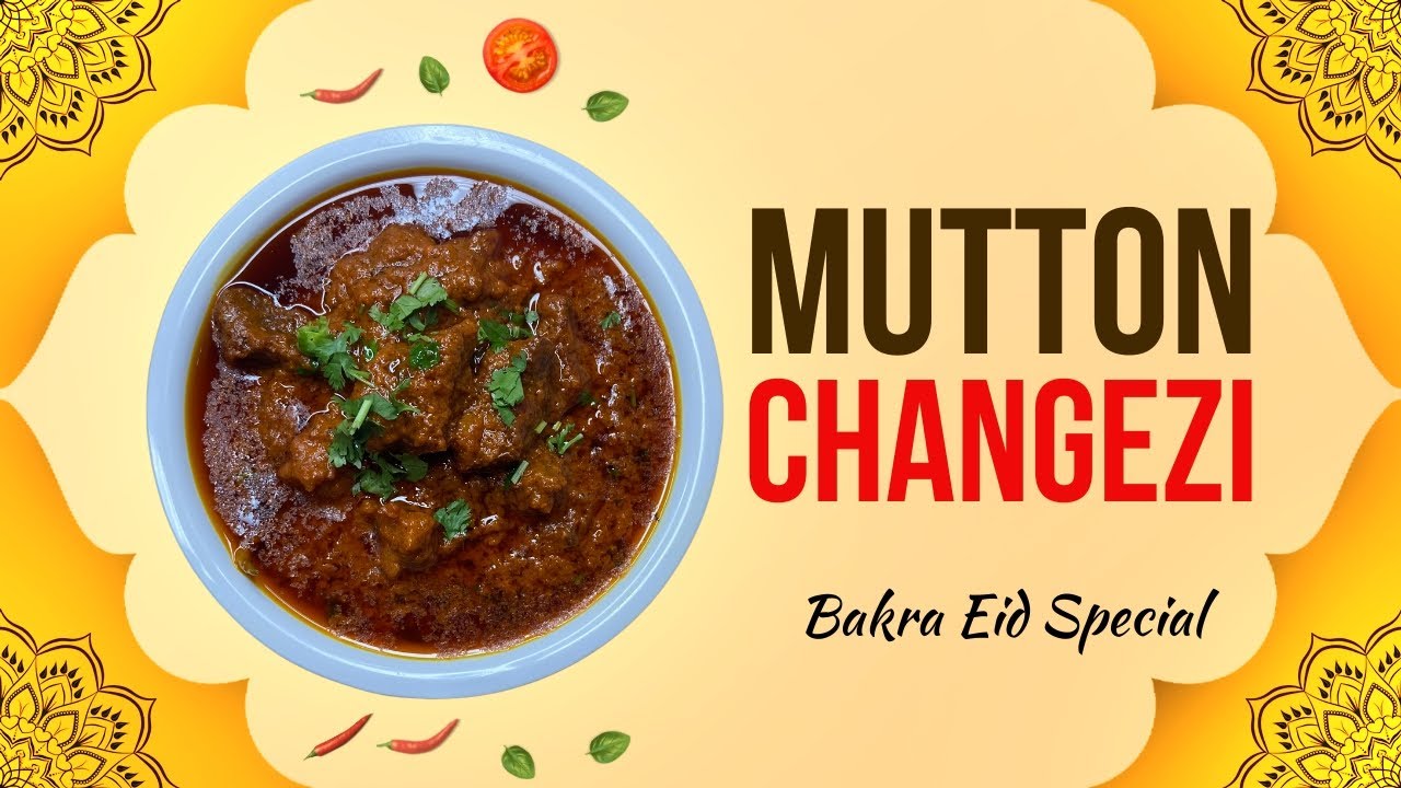 Mutton Changezi Recipe|  Eid ul Adha Recipes | मटन चंगेजी | New Recipe
