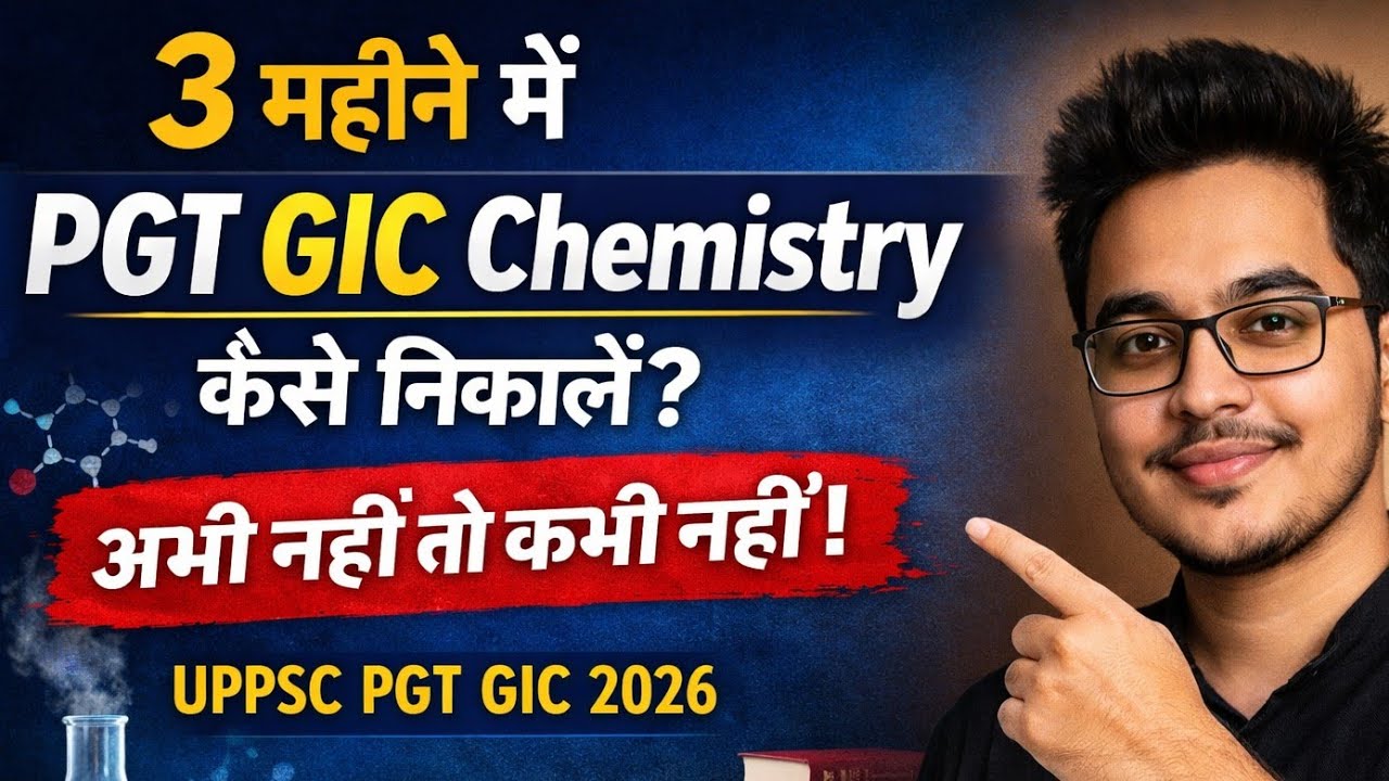 UPPSC PGT GIC 2026 | Chemistry की 3 Months Winning Strategy | Vivek Sir