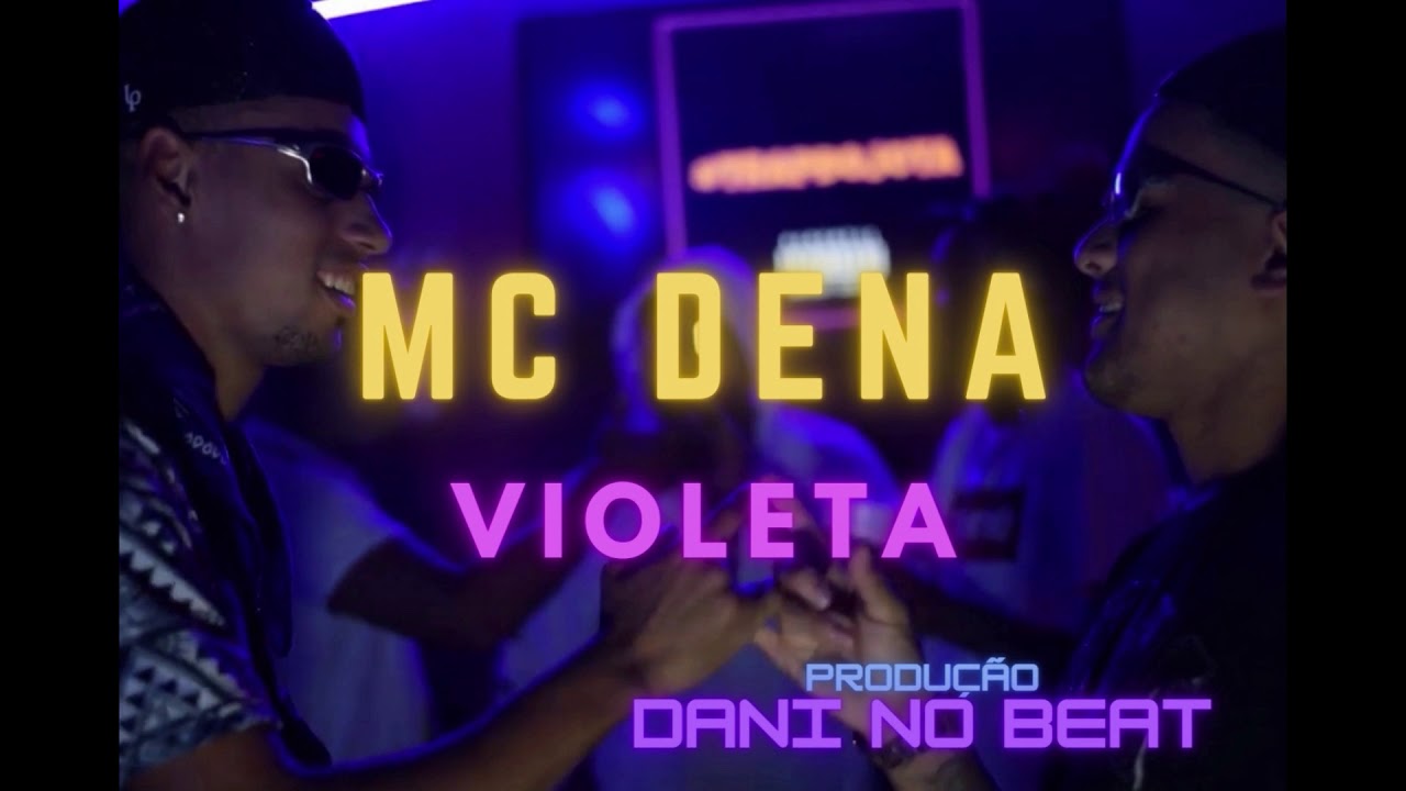 Mc Dena - Violeta (Audio Oficial)- Prod. Dani No BEAT