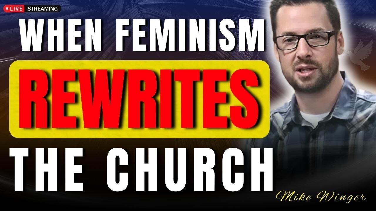 The Dangerous Impact of Modern Feminism on the Church and Biblical Teaching | Mike Winger