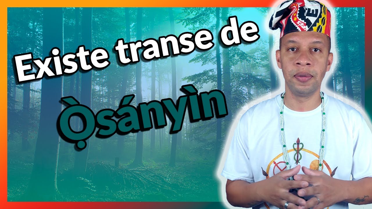 Transe de Ossanyin no Candomblé