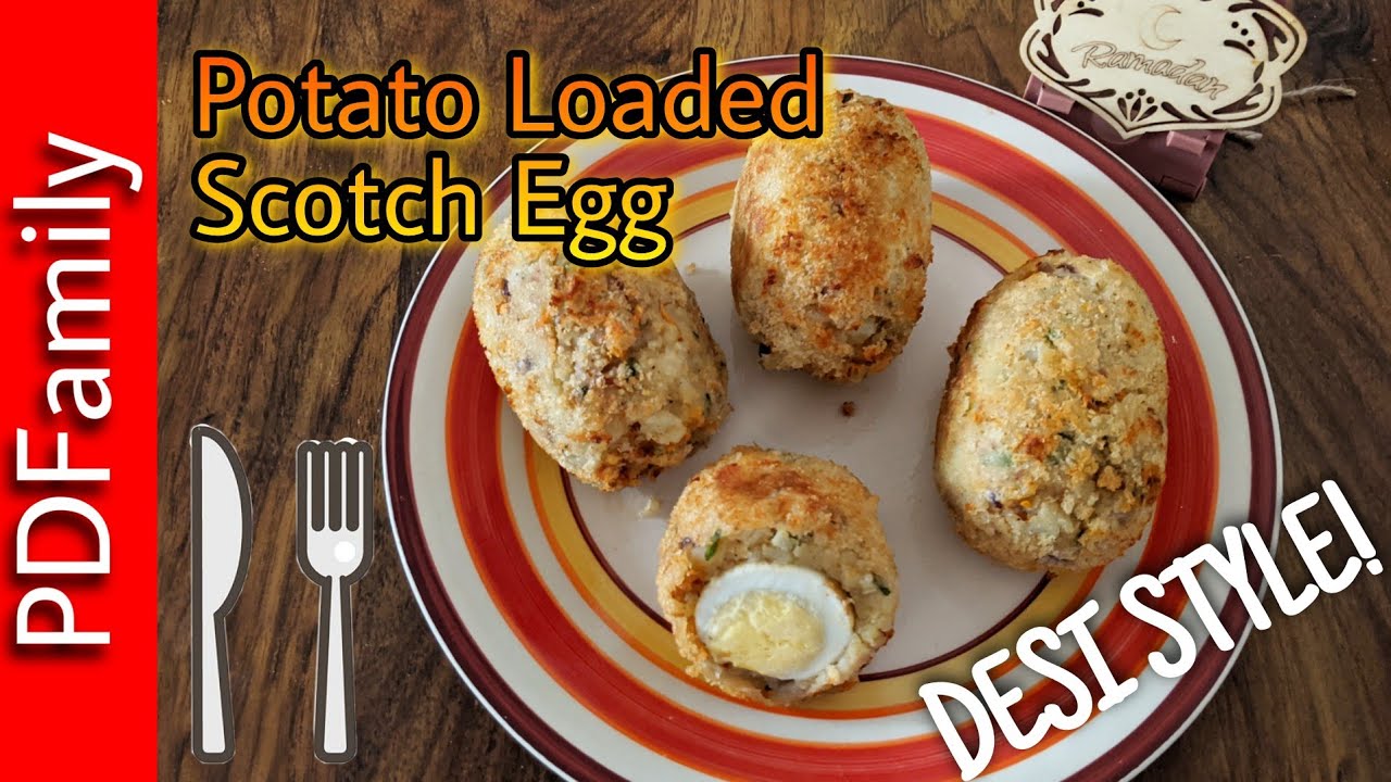 Potato Loaded Scotch Egg Recipe - Pardesi Desi Family | PDFamily in Canada