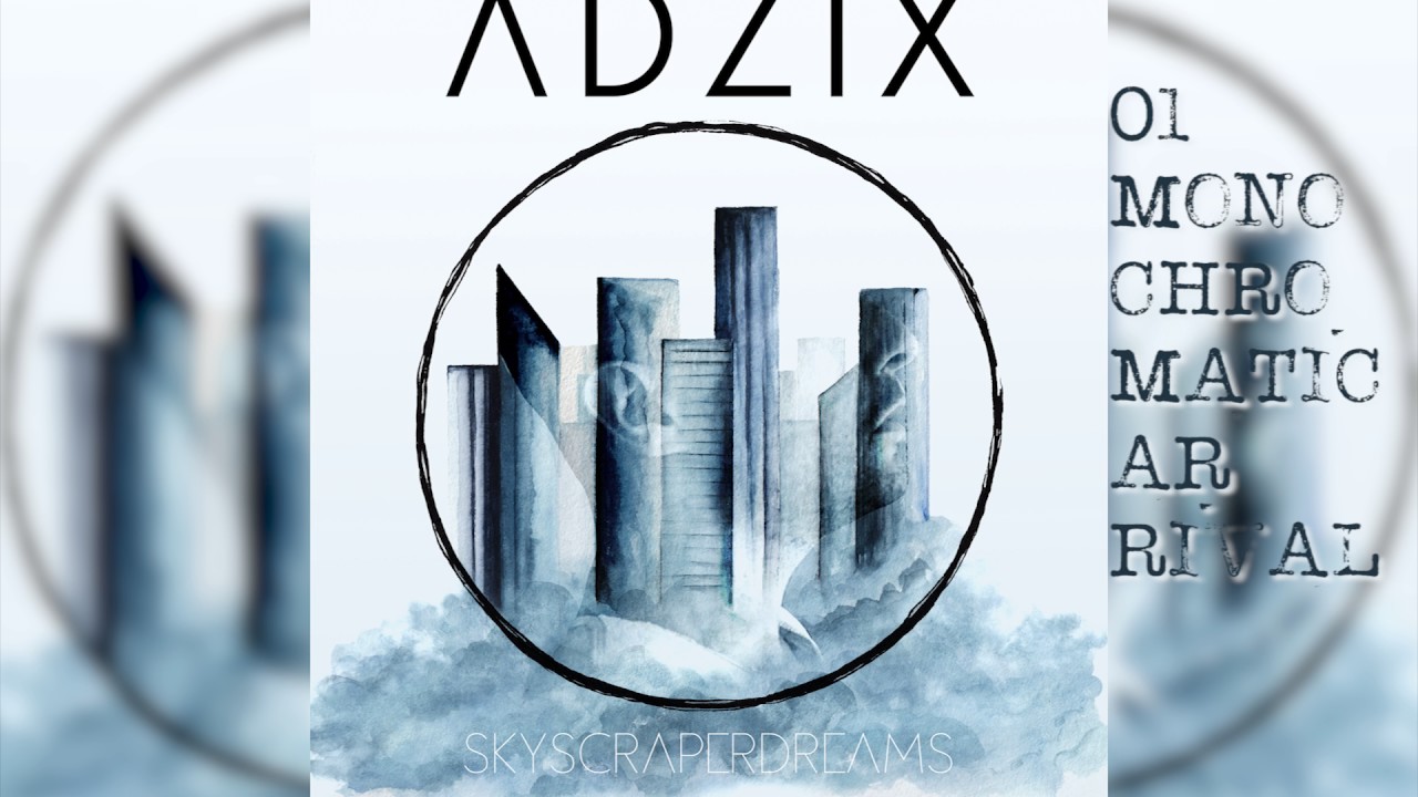 Adzix - Monochromatic Arrival