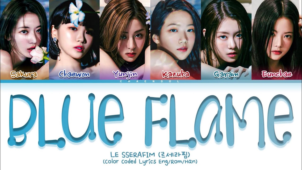 LE SSERAFIM Blue Flame Lyrics (Color Coded Lyrics)