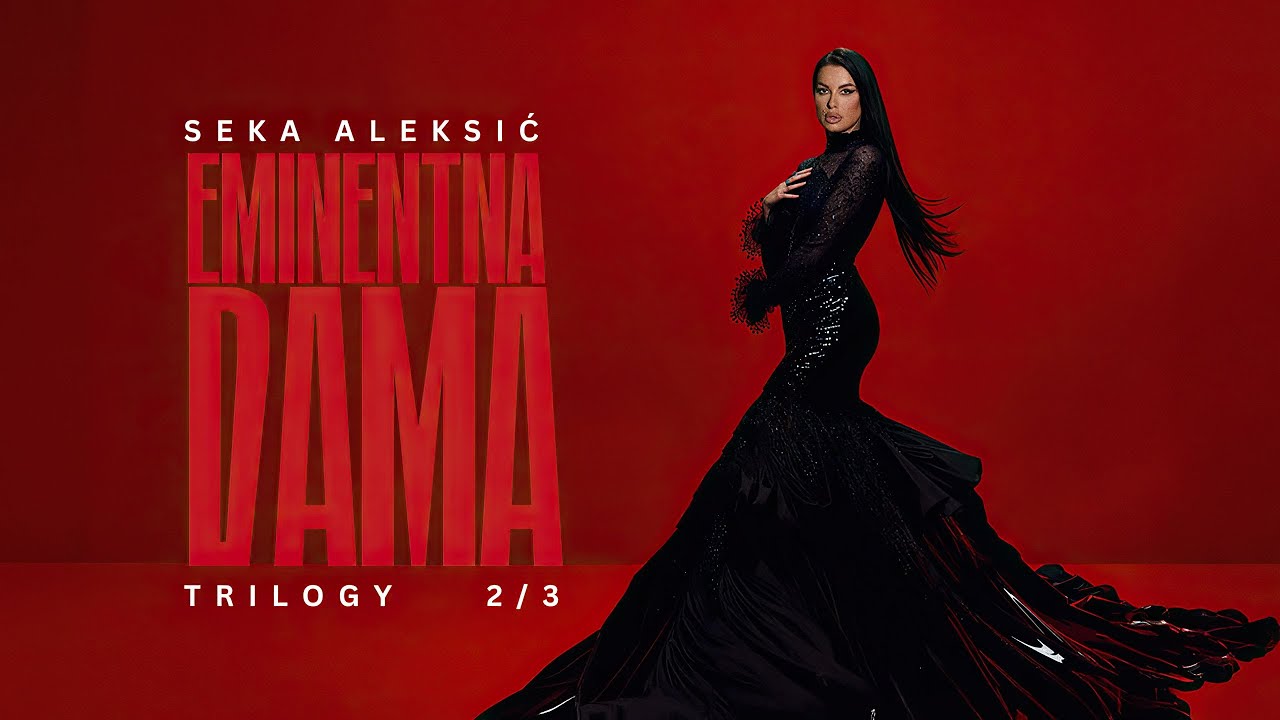 Seka Aleksic - Eminentna Dama | Official Video (Trilogy 2024)