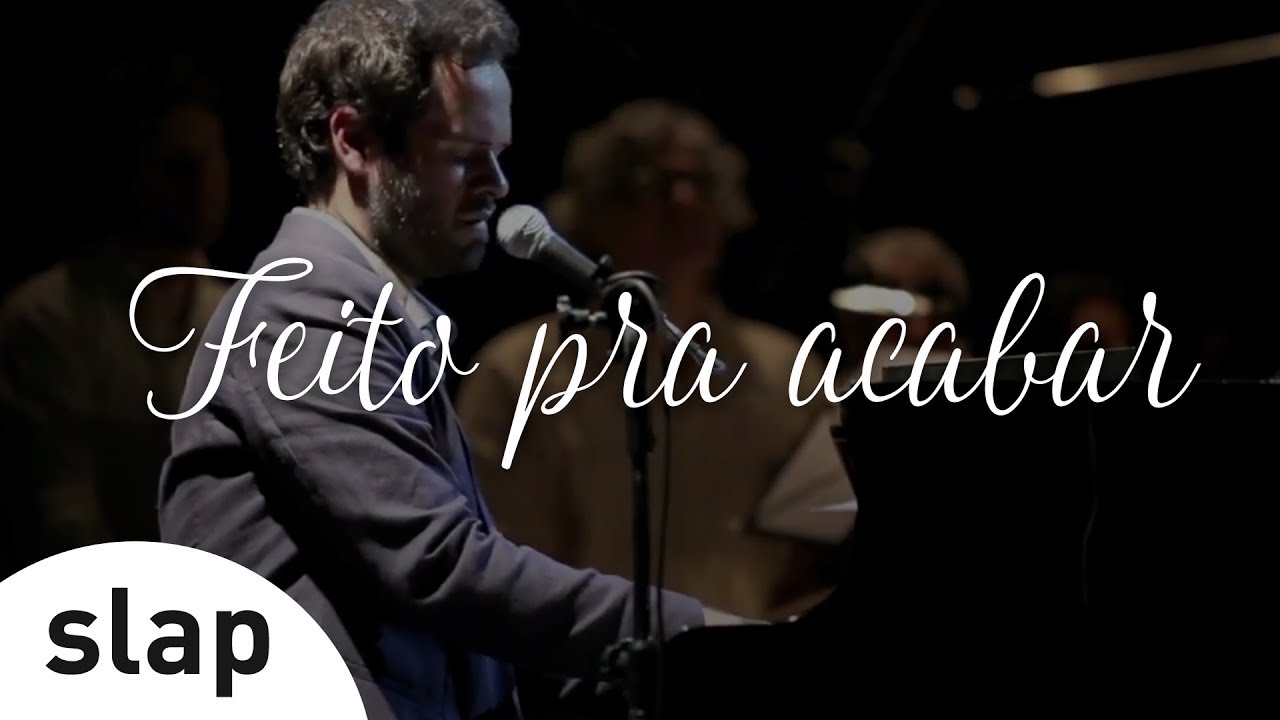 Marcelo Jeneci - Feito pra acabar