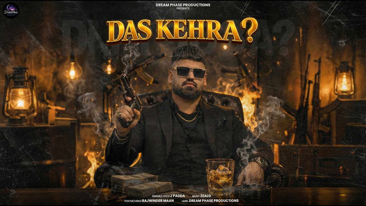 Das Kehra? (Official Song) | J Padda | Zealo | Latest Punjabi Song 2026 | Dream Phase Productions