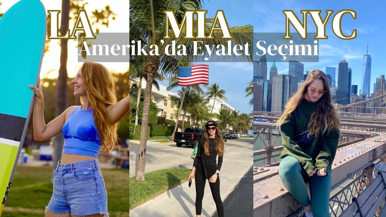 Amerika'da Eyalet Se&ccedil;imi 🇺🇸 Los Angeles-Miami-New York Şehir Karşılaştırma