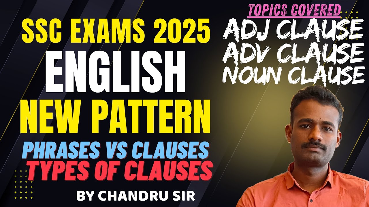 SSC ENGLISH NEW PATTERN🔥 - PHRASE vs CLAUSE | TYPES OF CLAUSES | BY CHANDRU SIR