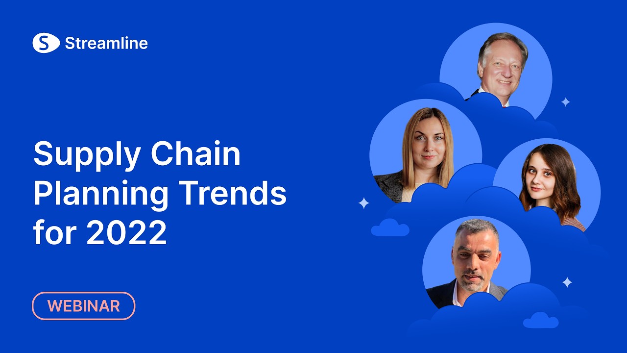 Supply Chain Planning Trends for 2022 - GMDH Streamline