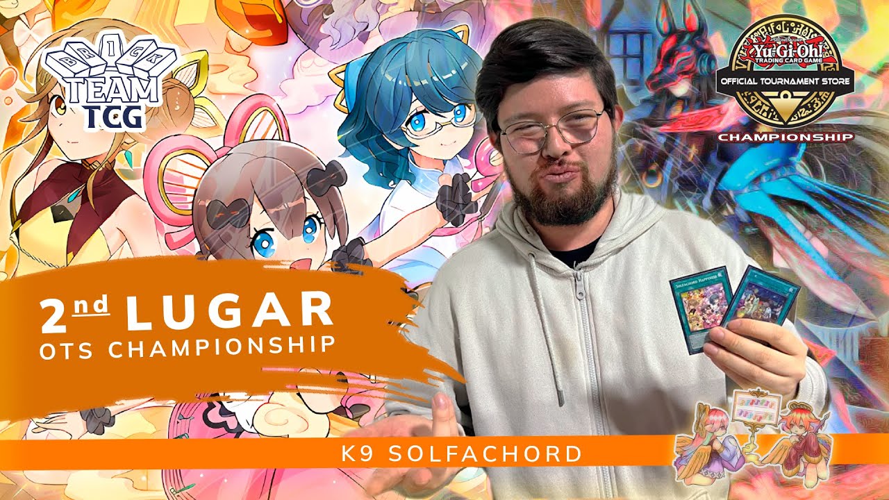 Yu-Gi-Oh! - OTS Bogotá | 2nd Lugar | K9 SOLFACHORD | Deckprofile | Luis Camacho