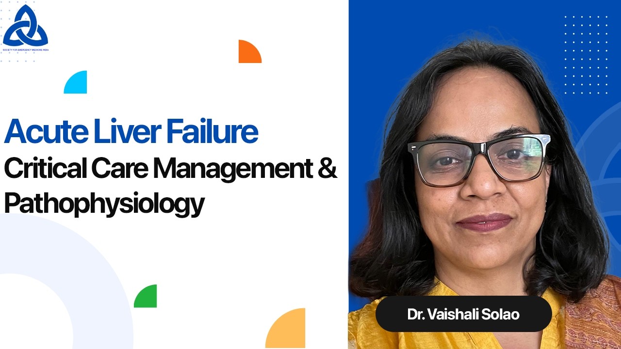 Acute Liver Failure: Critical Care Management & Pathophysiology | Dr. Vaishali Solao