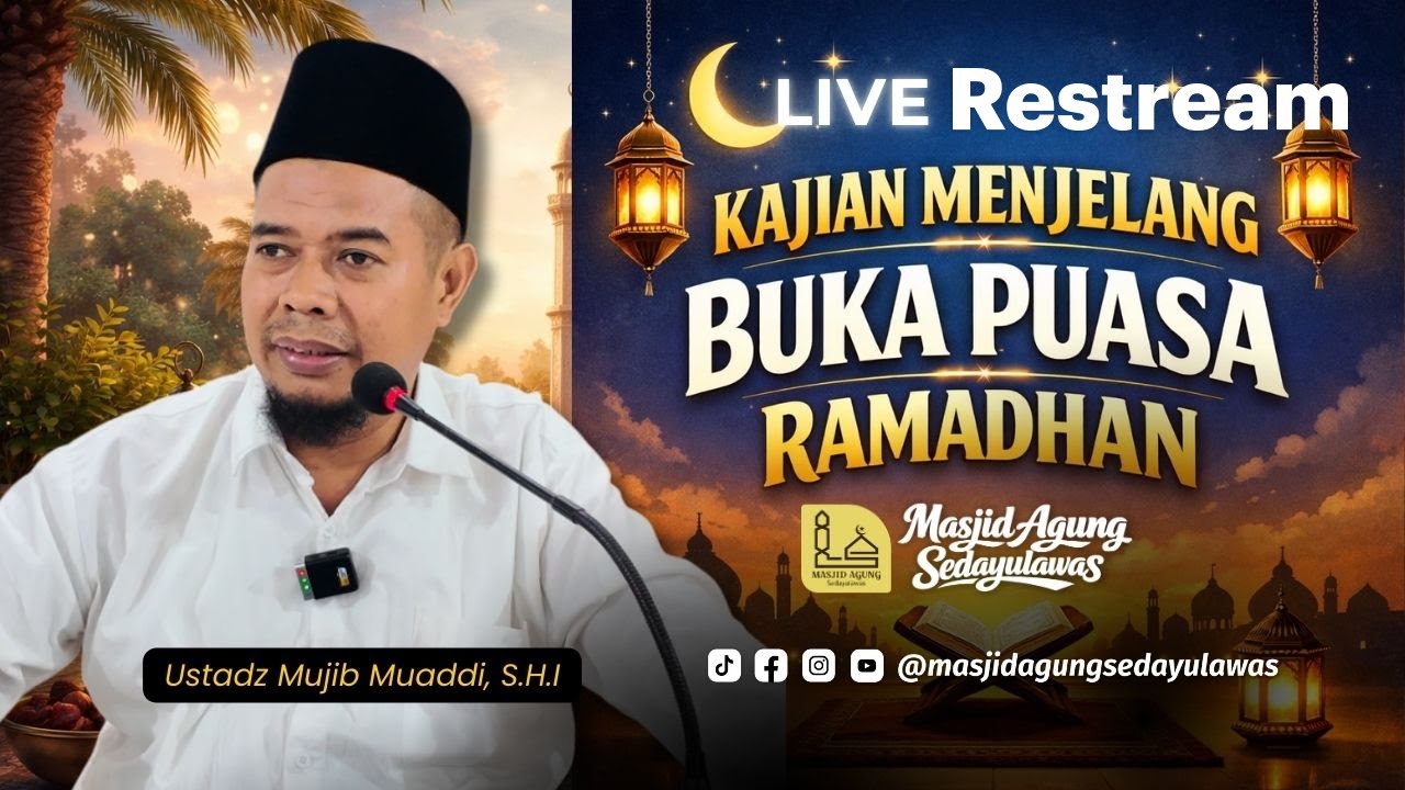 [LIVE] Kajian Menjelang Buka Puasa Masjid Agung Sedayulawas - Lamongan