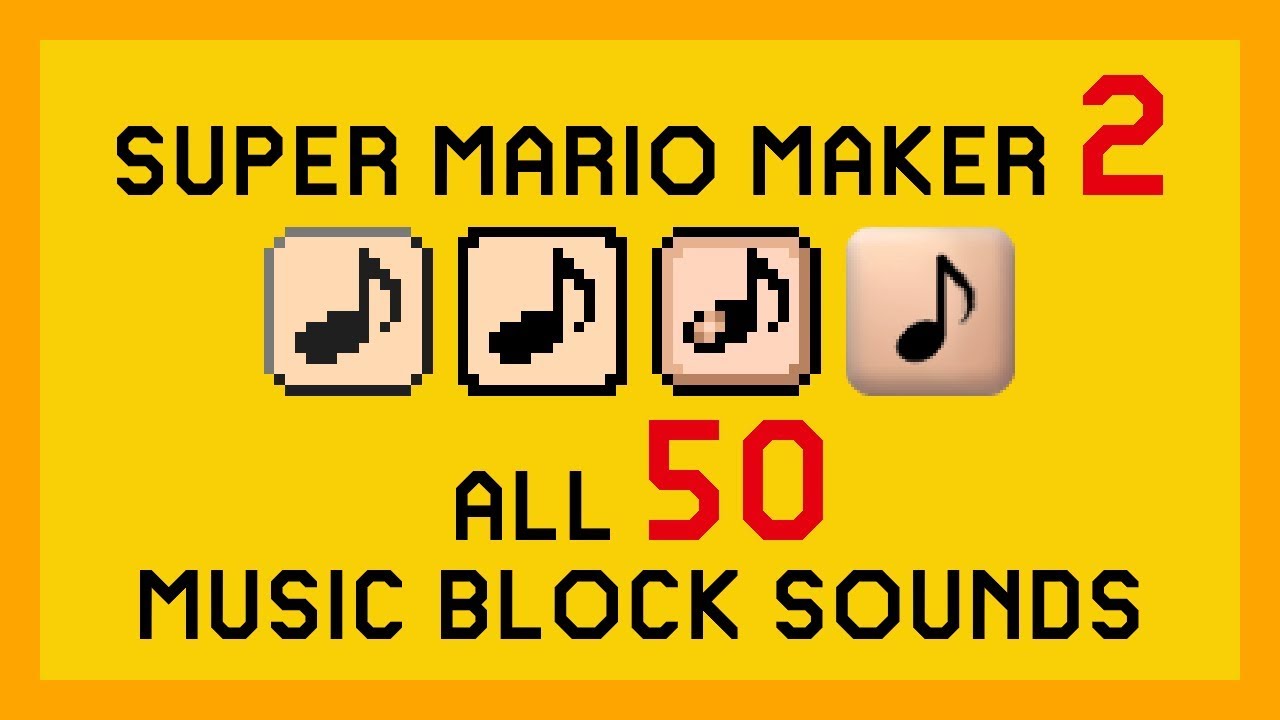 Super Mario Maker 2: All 50 Music Block Sounds