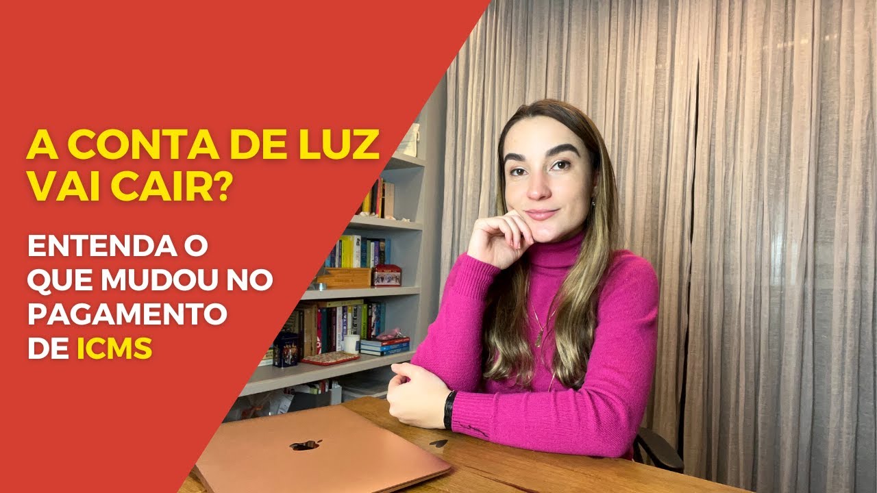 Mudanças no ICMS: a conta de luz vai ficar mais barata? (Parte 01)