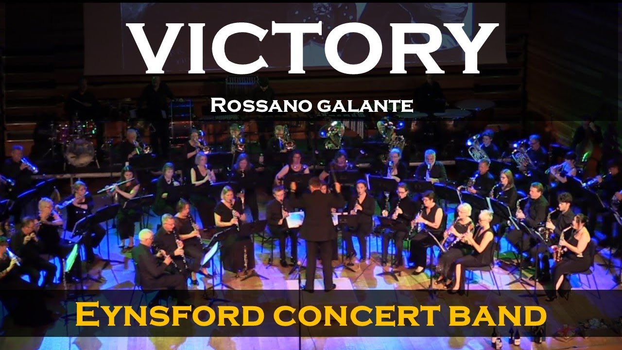 Victory -  Rossano Galante - Eynsford Concert Band Live