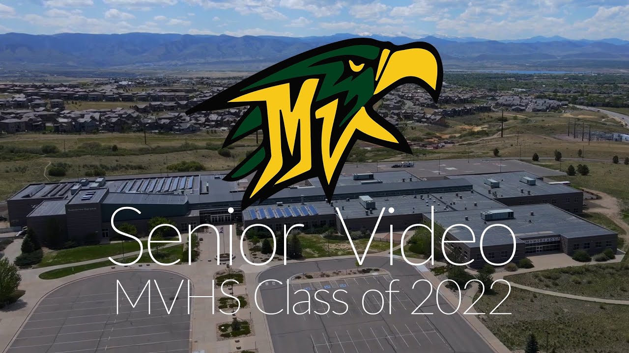 2022 Senior Video - Mountain Vista High School