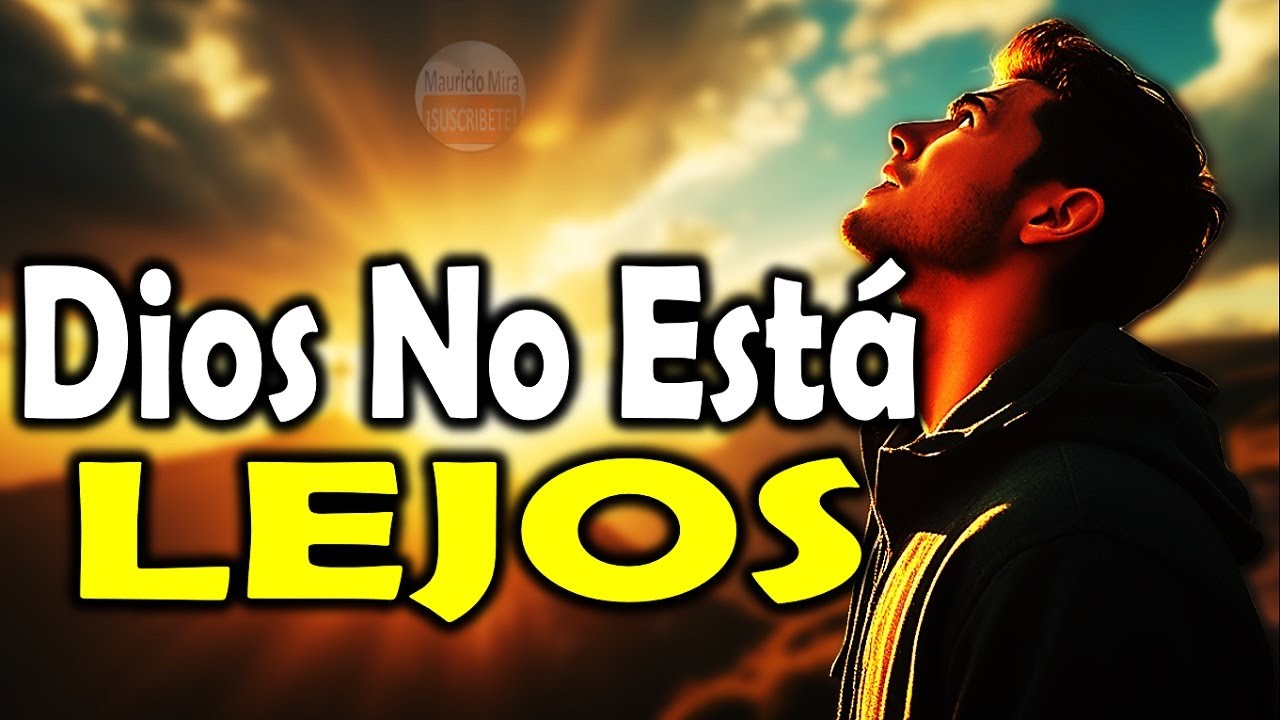 ¿Cómo demostrar que Dios existe? Él no esta lejos...📖