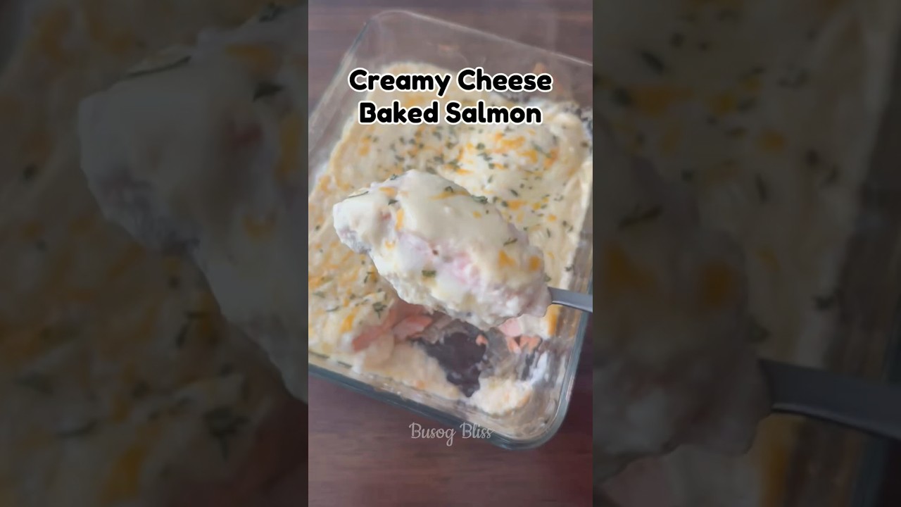 Creamy Cheese Baked Salmon – Easy Oven-Baked Salmon with Cheesy Sauce