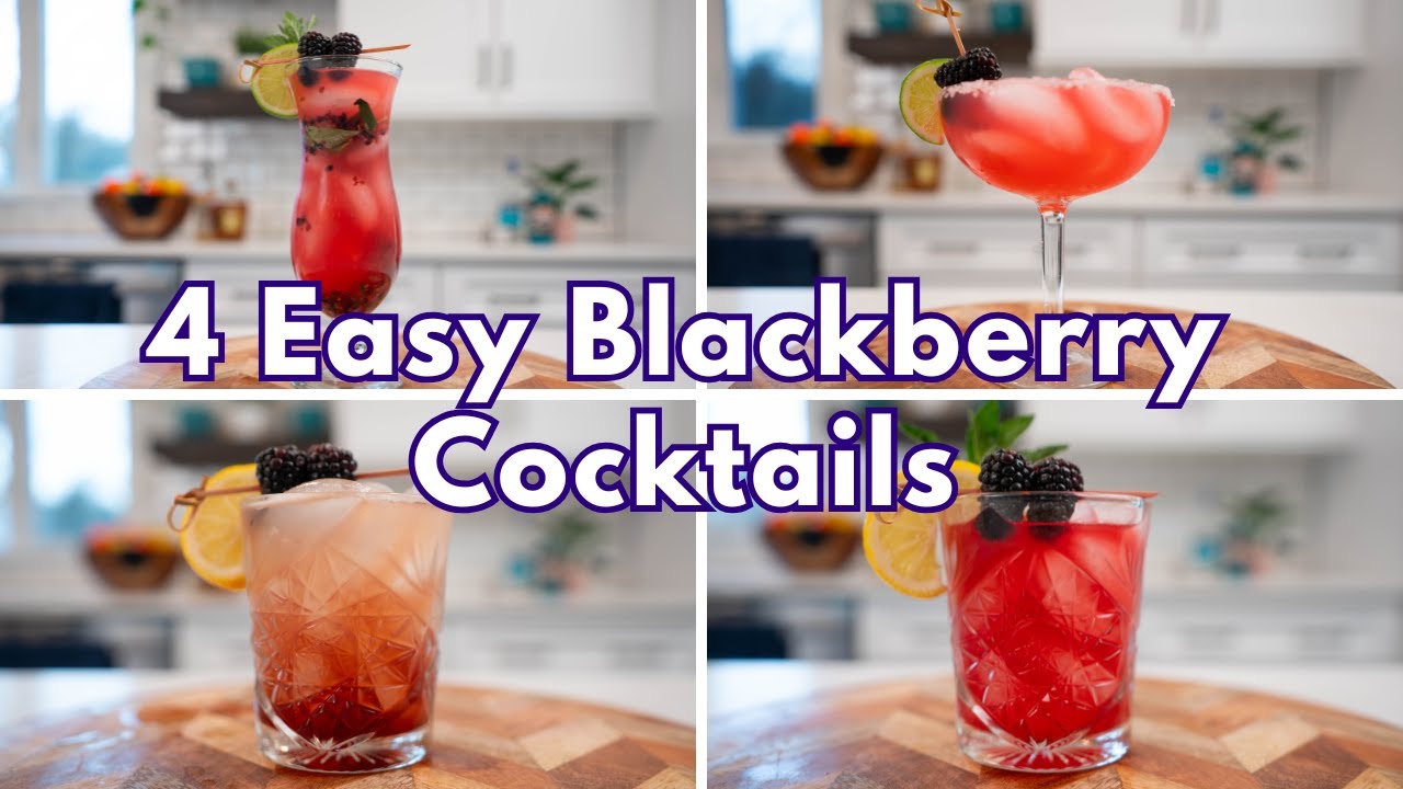 4 Easy Blackberry Cocktails | Delicious Summer Drinks